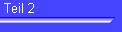 Teil 2