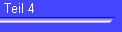 Teil 4